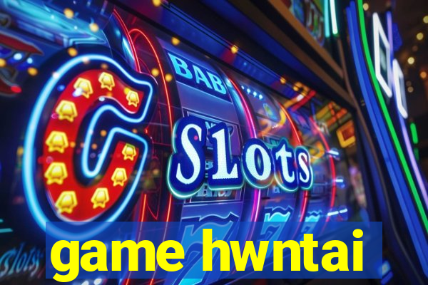game hwntai